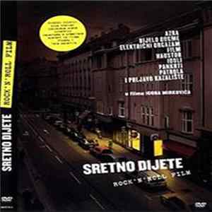 Igor Mirković - Sretno Dijete - Rock 'N' Roll Film FLAC