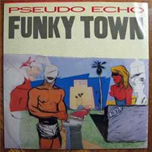Pseudo Echo - Funky Town FLAC