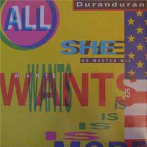 Duranduran - All She Wants Is (US Master Mix) FLAC