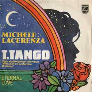Michele Lacerenza - T.Tango / Eternal Love FLAC