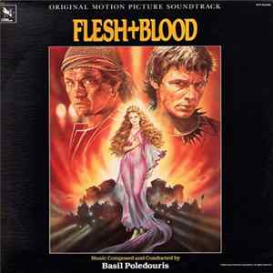Basil Poledouris - Flesh + Blood (Original Motion Picture Soundtrack) FLAC