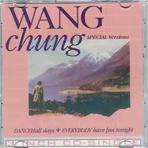 Wang Chung - Dance Hall Days + Everybody Have Fun Tonight - Special Versions FLAC