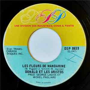 Donald Et Les Aristos - Les Fleurs De Mandarine/ Pourquoi FLAC