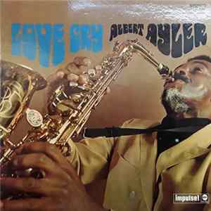 Albert Ayler - Love Cry FLAC