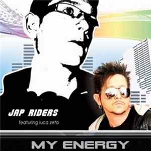 Jap Riders Featuring Luca Zeta - My Energy FLAC