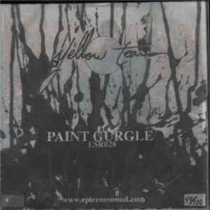 Yellow Tears - Paint Gurgle FLAC