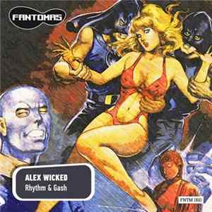Alex Wicked - Rhythm & Gash FLAC