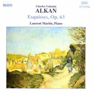 Charles-Valentin Alkan / Laurent Martin - Esquisses, Op. 63 FLAC