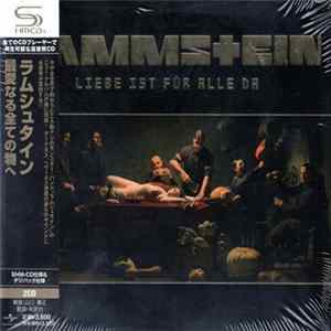 Rammstein = ラムシュタイン - Liebe Ist Für Alle Da = 最愛なる全ての物へ FLAC
