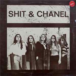 Shit & Chanel - Shit & Chanel FLAC