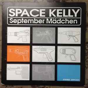 Space Kelly - September Mädchen / Ich Möchte Die Weiblichen Fans Von Take That (ska version) FLAC