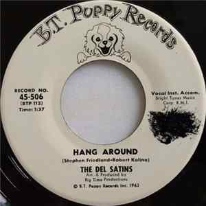 The Del Satins - Hang Around FLAC