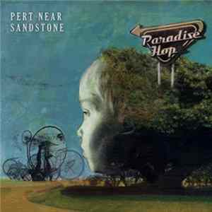 Pert Near Sandstone - Paradise Hop FLAC