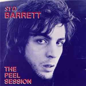 Syd Barrett - The Peel Session FLAC