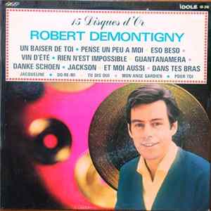 Robert Demontigny - 15 Disques D'or FLAC