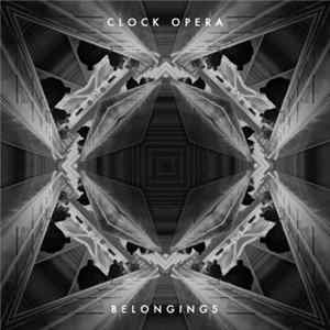 Clock Opera - Belongings FLAC
