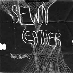 Sewn Leather - Bad Endings FLAC