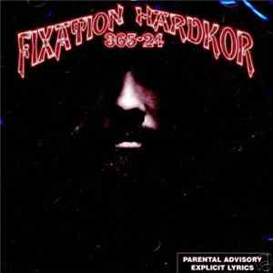 Fixation Hardkor - 365-24 FLAC