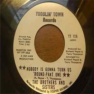 The Brothers And Sisters - Nobody Is Gonna Turn Us 'Round - Part One FLAC