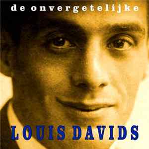 Louis Davids - De Onvergetelijke Louis Davids FLAC