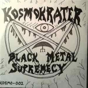 Kosmokrater - Black Metal Supremecy FLAC