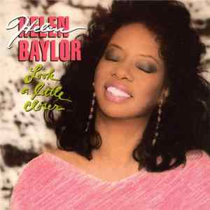 Helen Baylor - Look A Little Closer FLAC