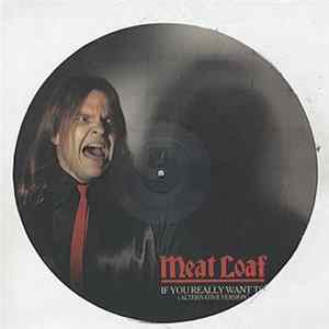 Meat Loaf - If You Really Want To (Alternative Version) FLAC