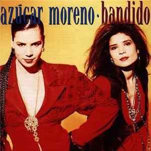 Azúcar Moreno - Bandido FLAC