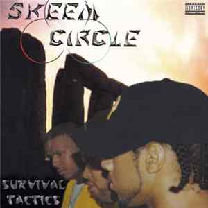 Skeem Circle - Survival Tactics FLAC