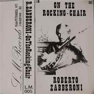 Roberto Zabberoni - On The Rocking-Chair FLAC