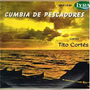 Tito Cortés - Cumbia De Pescadores FLAC