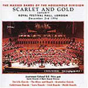 Massed Bands Of The Household Division - Scarlet & Gold Concert - Live At The Royal Festival Hall, London. FLAC