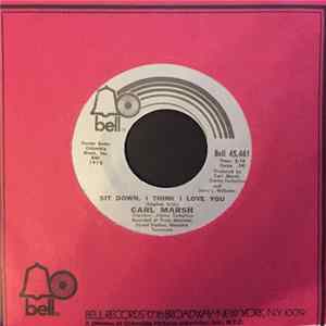 Carl Marsh - Sit Down, I Think I Love You FLAC