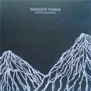 Thought Forms - Ghost Mountain FLAC