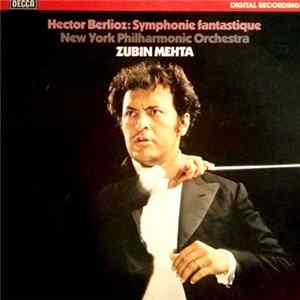 Berlioz, New York Philharmonic, Zubin Mehta - Symphonie Fantastique FLAC