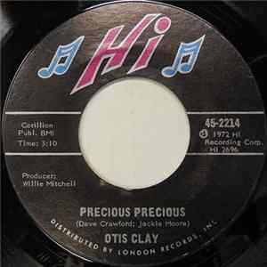 Otis Clay - Precious Precious / Too Many Hands FLAC