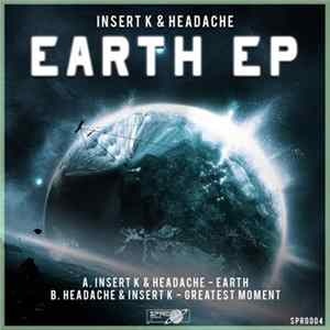 Insert K & Headache - Earth EP FLAC