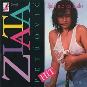Zlata Petrović - Ljubi Me Još Malo FLAC