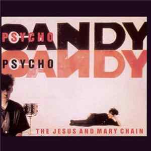 The Jesus And Mary Chain - Psychocandy FLAC