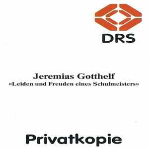 Jeremias Gotthelf - Leiden Und Freuden Eines Schulmeisters 4 FLAC