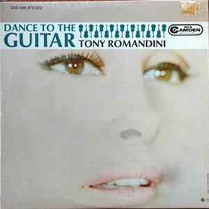 Tony Romandini - Dance To The Guitar FLAC