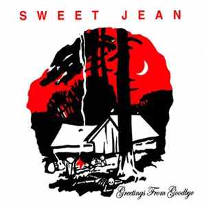 Sweet Jean - Greetings From Goodbye FLAC