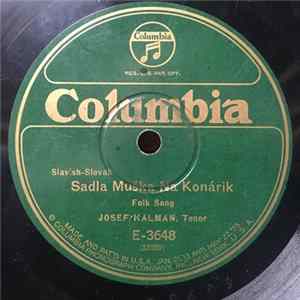 Josef Kálmán - Sadla Muška Na Konárik / Povedz Ty Mi FLAC