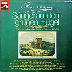 Richard Wagner - Sänger Auf Dem Grünen Hügel - Eine Schallplatten-Dokumentation Aus Anlaß Des 100jährigen Jubiläums Der Bayreuther Festspiele 1876-1976 FLAC