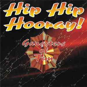 Gangsters Of Fun - Hip Hip Hooray FLAC