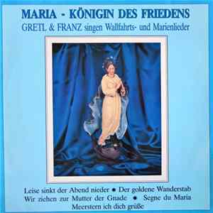 Gretl & Franz - Maria - Königin Des Friedens FLAC