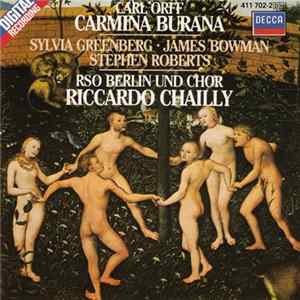 Carl Orff, Sylvia Greenberg, James Bowman , Stephen Roberts , RSO Berlin Und Chor, Riccardo Chailly - Carmina Burana FLAC
