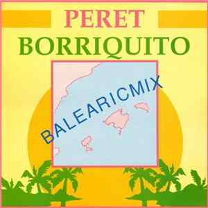 Peret - Borriquito (Balearicmix) FLAC