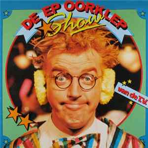 André van Duin - De Ep Oorklep Show FLAC