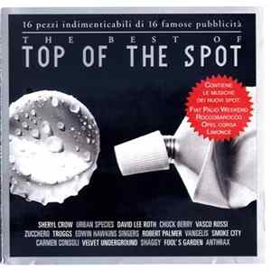 Various - The Best Of Top Of The Spot FLAC